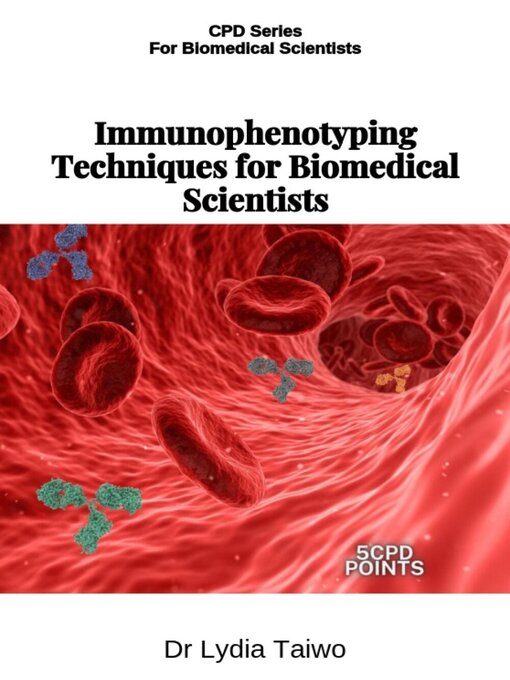 Cover image for Immunophenotyping Techniques for Biomedical Scientists
